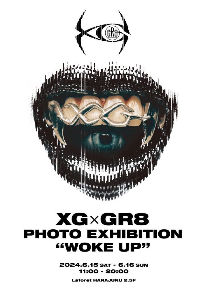 XG × GR8 PHOTO EXHIBITION 「WOKE UP」 - TimeTree